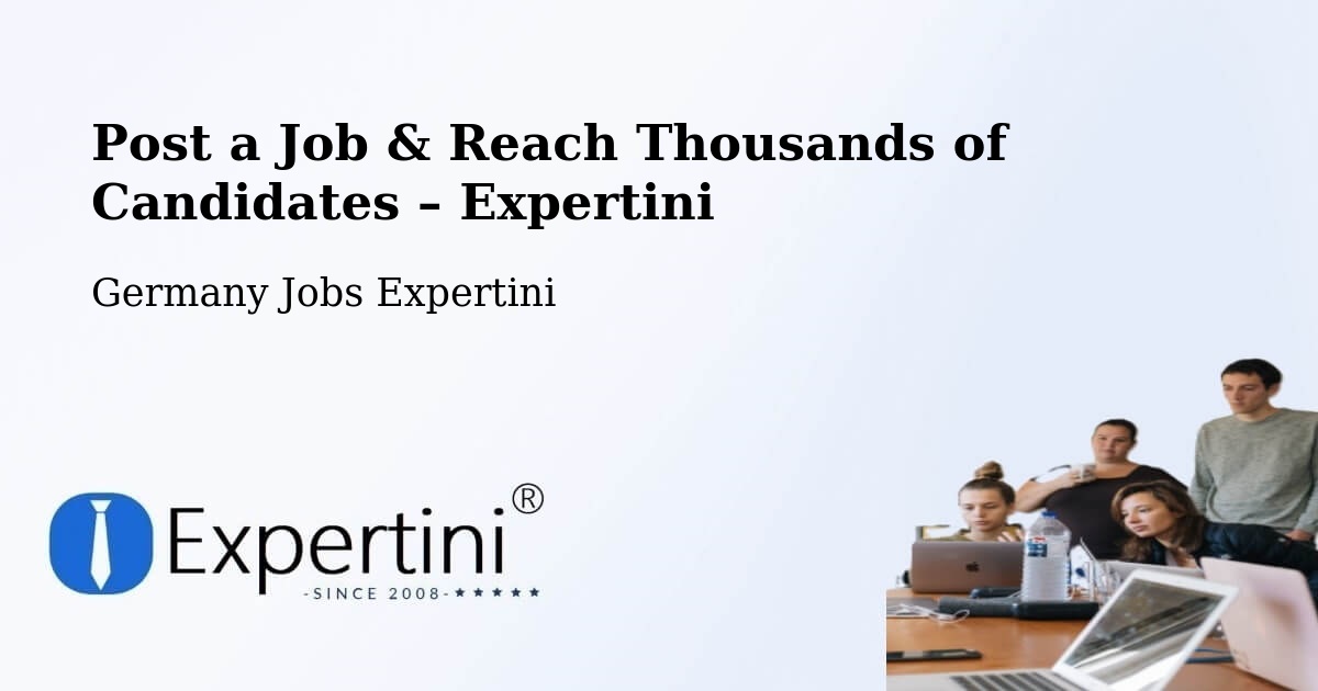 Post a Job in Weisel – Hire the Right Talent - Weisel, Germany Jobs Expertini