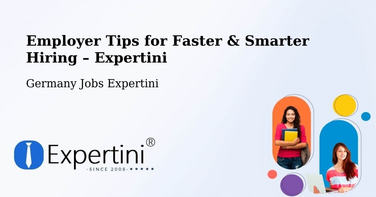 Employer Tips for Hiring & Recruitment – Weisel - Weisel, Germany Jobs Expertini