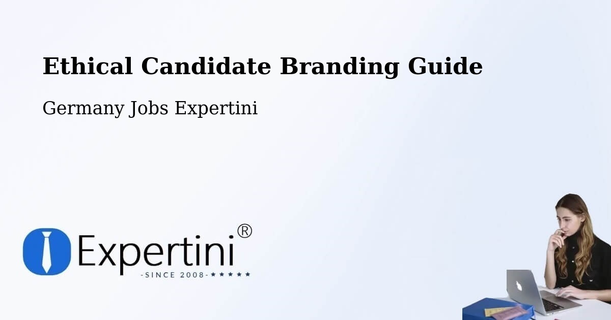 Ethical Candidate Branding Guidelines – Weisel - Germany Jobs Expertini