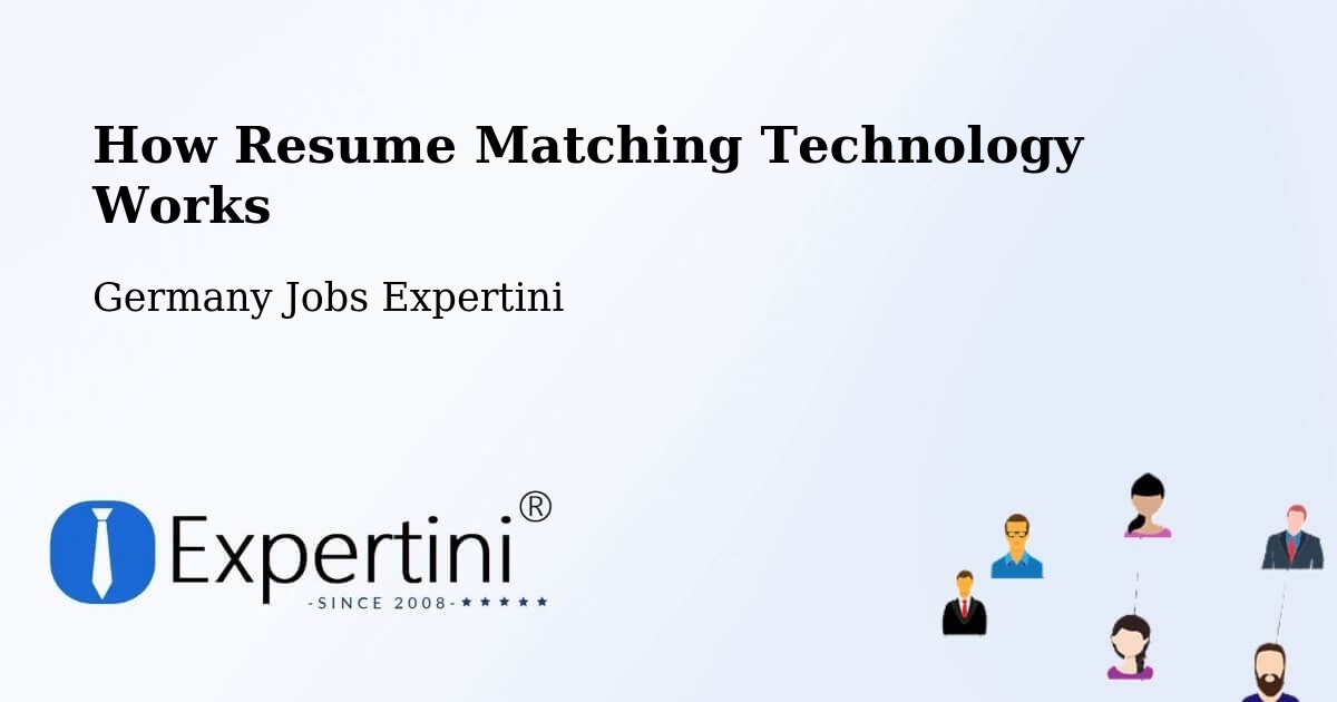 Resume Matching Technology & Hiring Optimization – Weisel - Germany Jobs Expertini