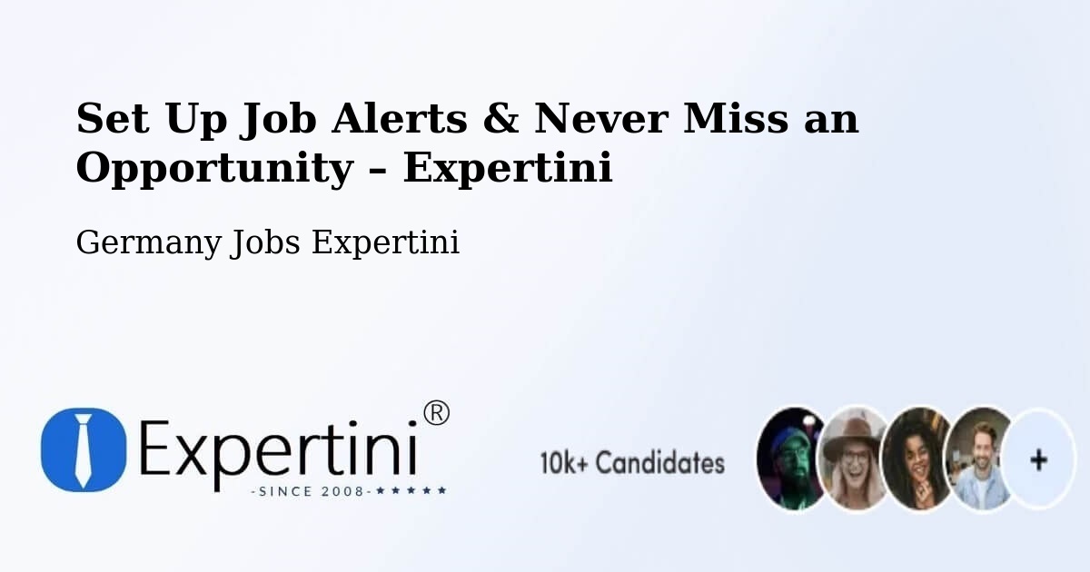 Job Alerts Guide – Get Notified About New Jobs in Weisel - Weisel, Germany Jobs Expertini